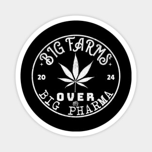 Big Farms Over Big Pharma Funny Pot Leaf Natural Healing Design Magnet